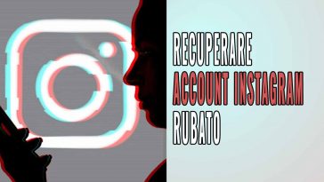 COME RECUPERARE ACCOUNT INSTAGRAM RUBATO