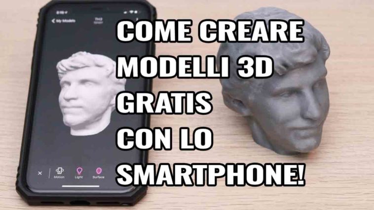 CREARE modelli 3D gratis con lo smartphone