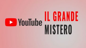 IL grande mistero di Youtube