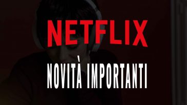 Novità netflix cuffioni