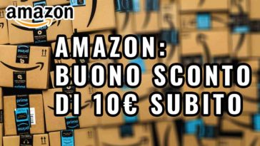 amazon buono sconto di dieci euro da riscattare