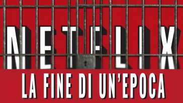 Netflix la fine di un'epoca