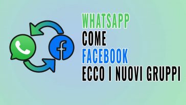 whatsapp diventa come facebook ecco i nuovi gruppi