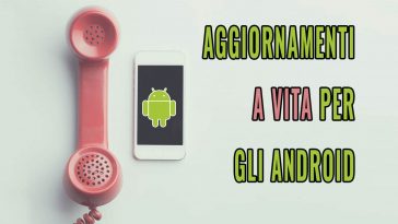 AGGIORNAMENTI A VITA PER GLI ANDROID