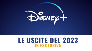 DISNEY+ uscite del 2023 in esclusiva