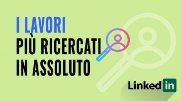 lavori più ricercati su linkedin