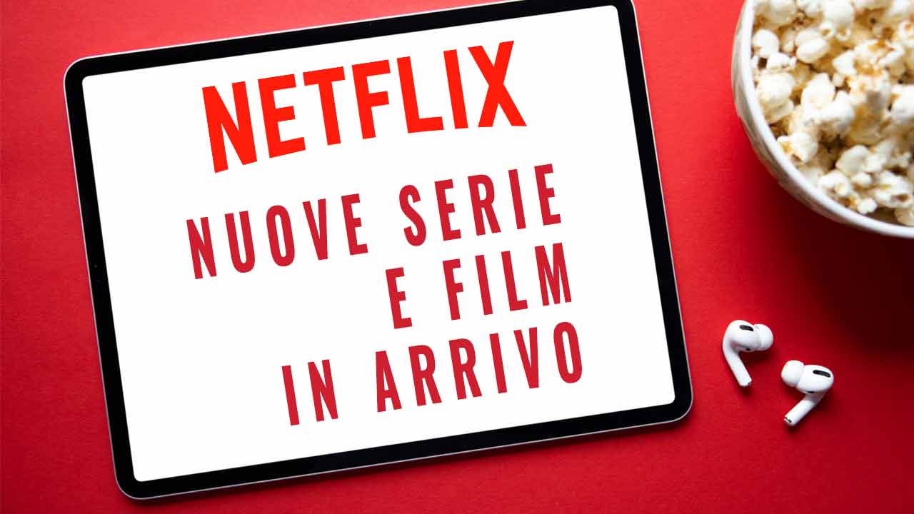 Netflix: Il Catalogo Si Aggiorna Con Tantissime Novità | I Primi ...