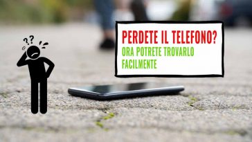 se perdete il telefono ora potrete ritrovarlo facilmente