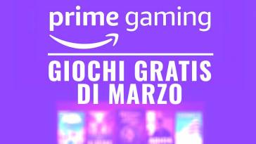 GIOCHI GRATIS DI MARZO IN AMAZON PRIME GAMING