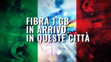 fibra 1 gb in arrivo in queste città italiane