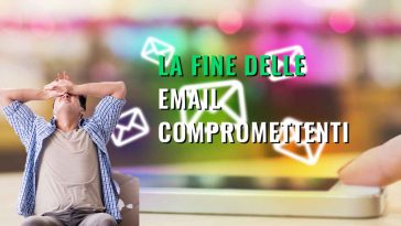 la fine delle email compromettenti