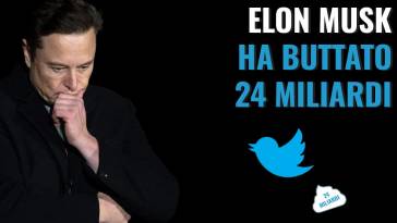 elon musk ha buttato 24 miliardi nel gabinetto