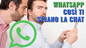 whatsapp così ti spiano la chat