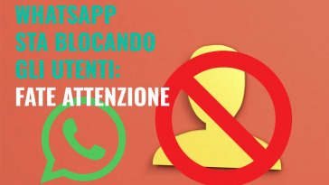 whatsapp sta bloccando degli utenti attenzione