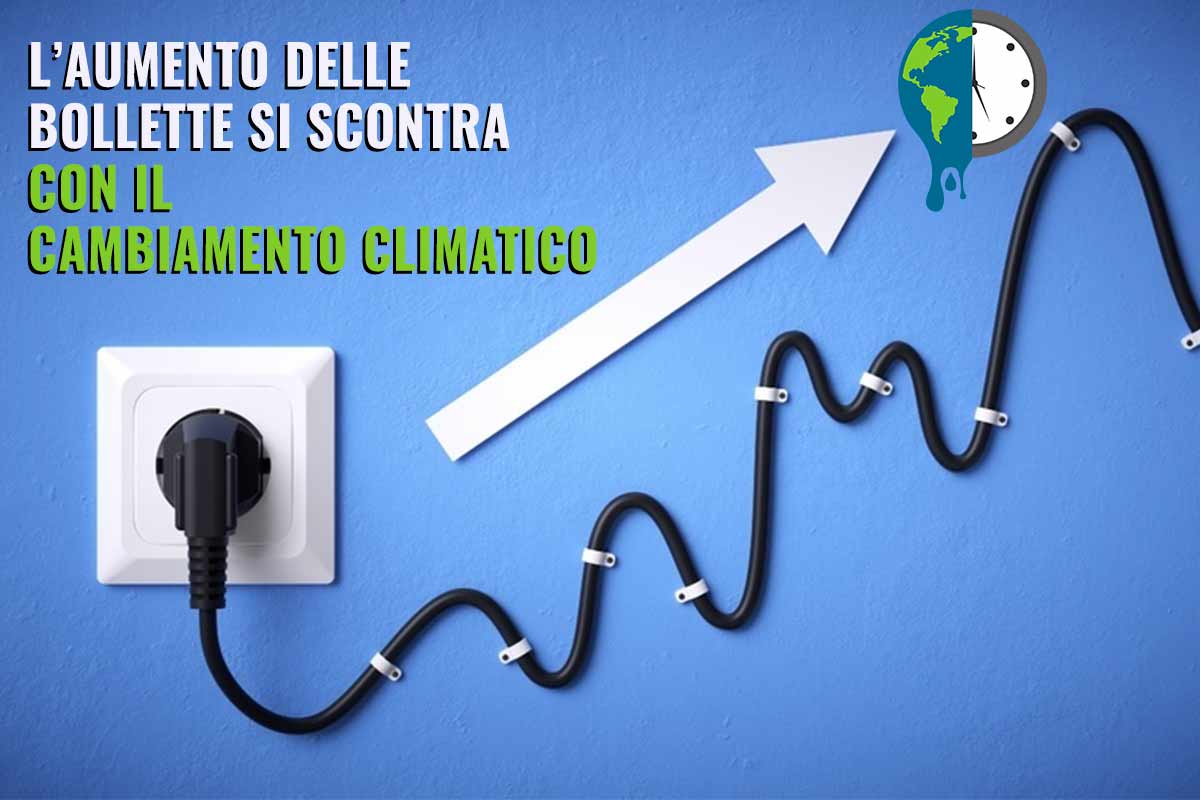 Aumento Delle Bollette Sul Piatto Della Bilancia C Il Cambiamento Climatico A Far Lievitare I