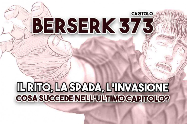 Berserk capitolo 373 cosa è successo?