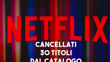 CANCELLATI 30 titoli dal catalogo netflix