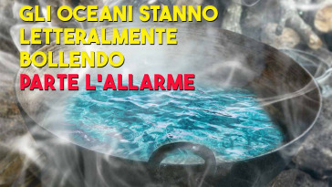 gli oceani stanno bollendo e parte l'allarme degli ambientalisti