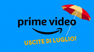 uscite di prime video di luglio