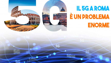 il 5g a roma è un problema gigante