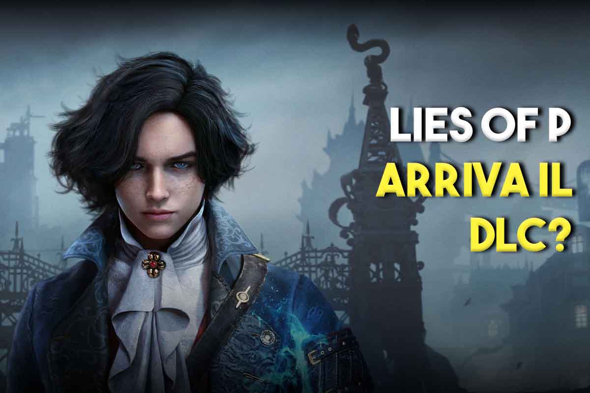 Lies of P: nuovo trailer e data d'uscita per il soulslike di Pinocchio, una  demo