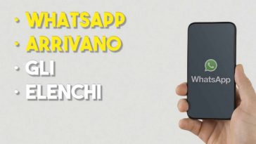 WHATSAPP ARRIVANO GLI ELENCHI