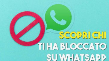 SCOPRIRE chi ti ha bloccato su whatsapp