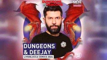 L'atteso Dungeons & Deejay